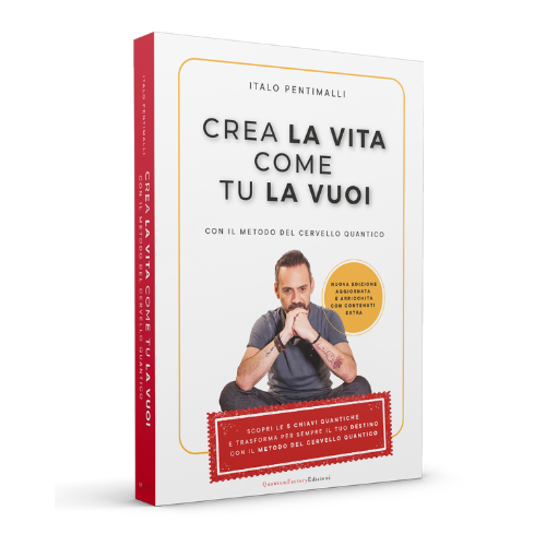 Crea La Vita come Tu la Vuoi LIVE Ottobre | Italo Pentimalli - Libro in regalo "Crea la Vita com e tu la vuoi"