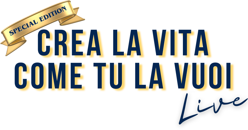 Crea La Vita come Tu la Vuoi LIVE Ottobre | Italo Pentimalli - Logo Evento